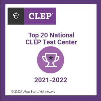 "CLEP Top 20 National CLEP Test Center Award 2021-2022 - copyright 2022 College board, Visit clep.org"