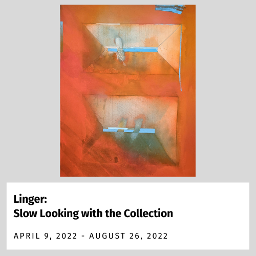 Linger Slow Looking with the Collection