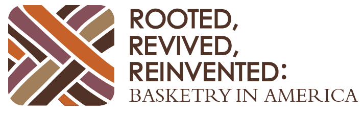 Rooted, Revived and Reinvented: Basketry in America exhibit logo