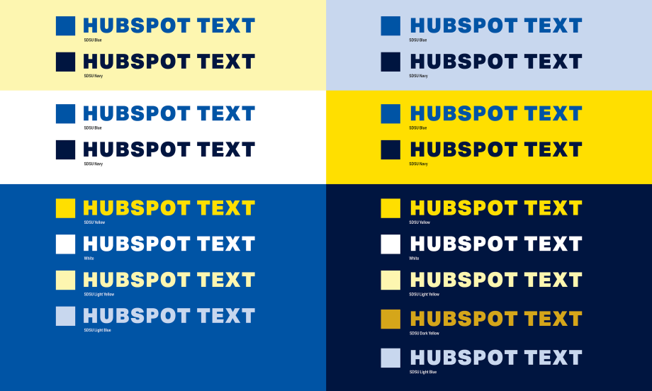 Text and appropriate color contrasts to be used within HubSpot. Options are light text such as white, SDSU light yellow, SDSU light blue, or SDSU yellow; on dark colors. Dark colors are SDSU Blue and SDSU Navy.
