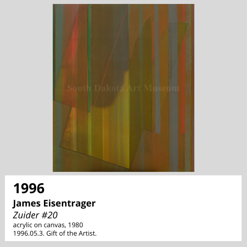 James Eisentrager Zuider #20 acrylic on canvas, 1980 South Dakota Art Museum Collection, 1996.05.3. Gift of the Artist.