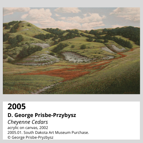 D. George Prisbe-Przybysz Cheyenne Cedars acrylic on canvas, 2002 South Dakota Art Museum Collection, 2005.01. South Dakota Art Museum Purchase.
