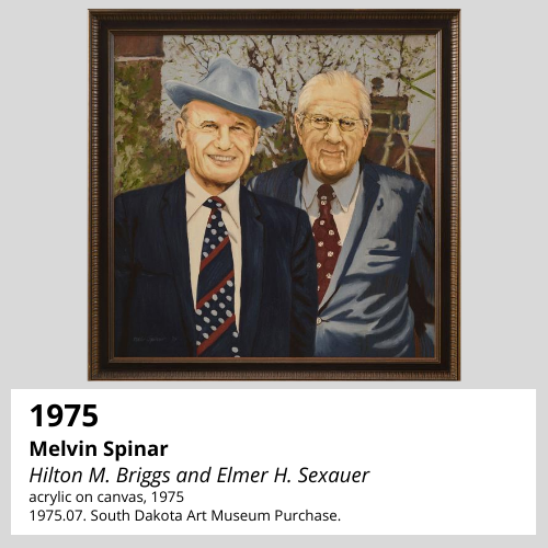 Melvin Spinar Hilton M. Briggs and Elmer H. Sexauer acrylic on canvas, 1975 South Dakota Art Museum Collection, 1975.07. South Dakota Art Museum Purchase.