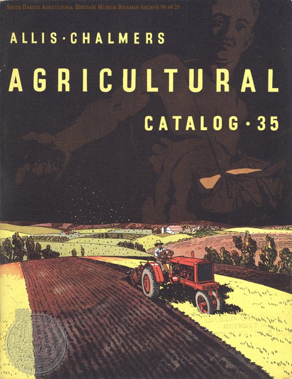 Cover of "Allis-Chalmers Agricultural Catalog - 35" Allis-Chalmers Mfg. Co. manual from the Beckman Archive 1935. Click for larger image.