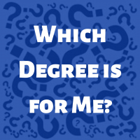 Which degree is for me?