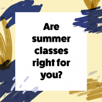 Are summer classes right for you