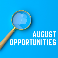 August Opportunities