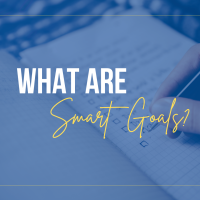 What are Smart Goals?