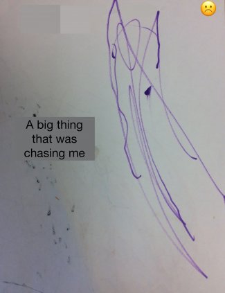 Child's drawing: A big thing was chasing me