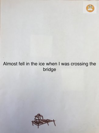 Child's drawing: Almost fell in the ice when I was crossing the bridge