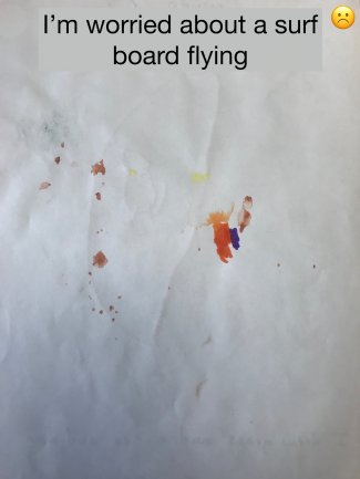 Child's drawing: I'm worried about a surf board flying